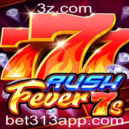 Explorando o Fascinante Mundo de RushFever7s e a Estratégia Bet 313